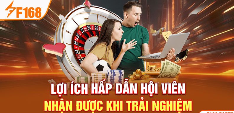 Lợi ích hấp dẫn hội viên nhận được khi trải nghiệm